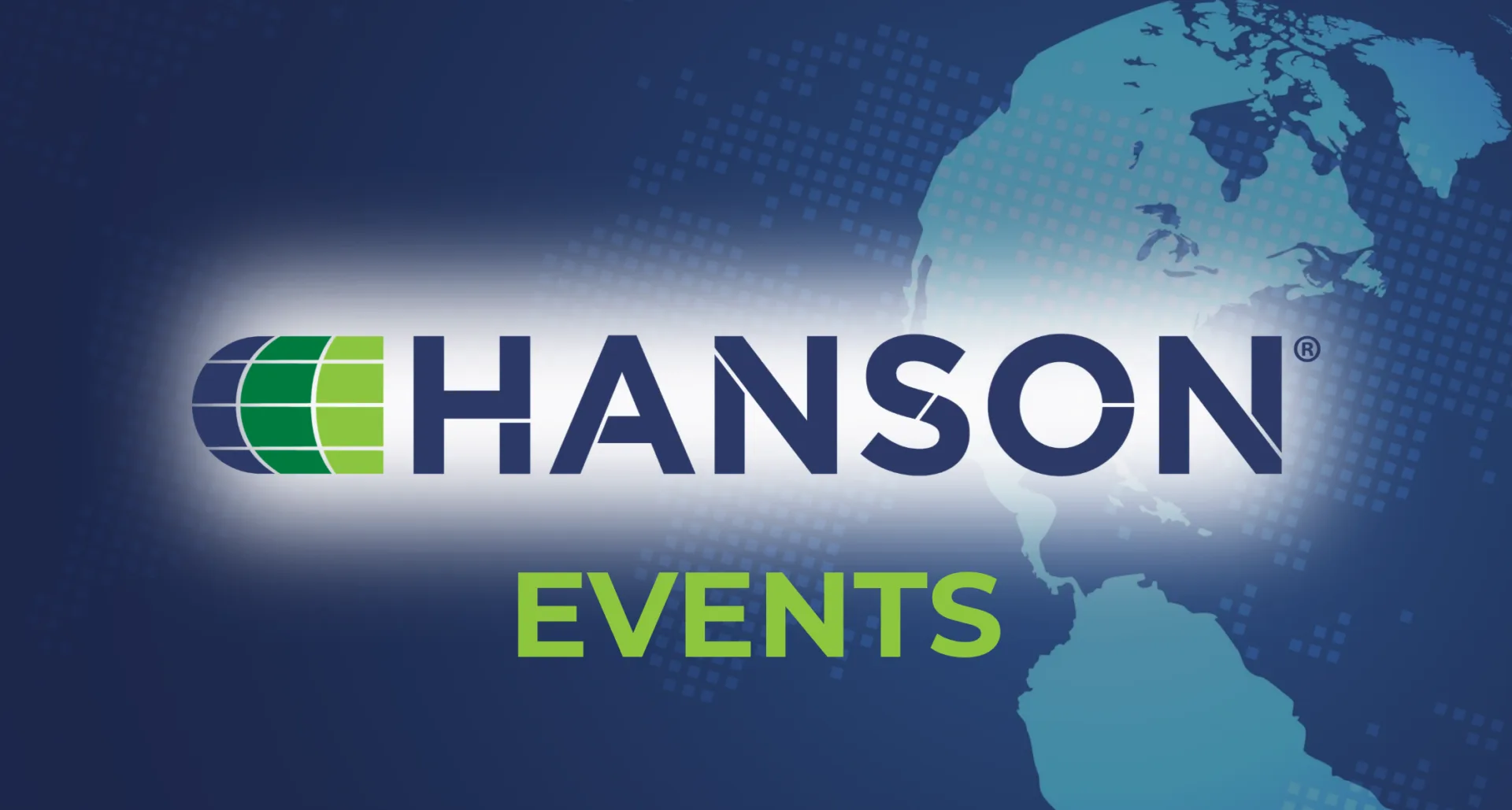 Light blue globe on darker blue background with dark blue with upper-case "events" in green under Hanson logo surrounded in white